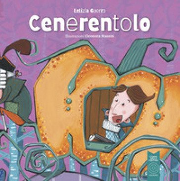 Cenerentolo. Ediz. illustrata Letizia Guerra
