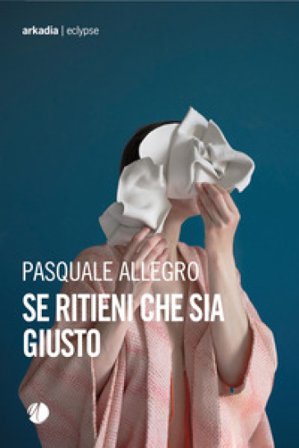 Se ritieni che sia giusto Pasquale Allegro