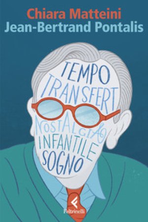 Jean-Bertrand Pontalis. La stagione della psicoanalisi Chiara Matteini