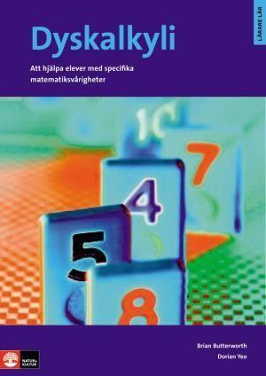 Dyskalkyli - Att hjälpa elever med specifika matematiksvårigheter : Dyskalk