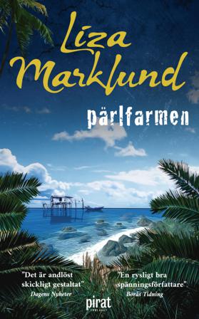 Pärlfarmen - Bok av Liza Marklund - Pocket
