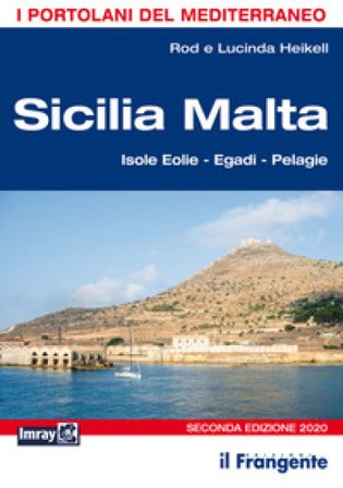 Sicilia Malta. Isole Eolie, Egadi, Pelagie Rod Heikell