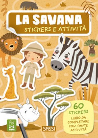 La savana. Stickers e attività. Ediz. a colori Valentina Bonaguro