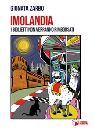 Imolandia. I biglietti non verranno rimborsati Gionata Zarbo