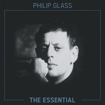 Essential Philip Glass