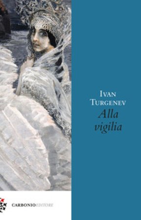 Alla vigilia Ivan Sergeevic Turgenev
