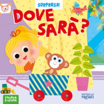 Dove sarà? Ediz. a colori Chiara Bordoni