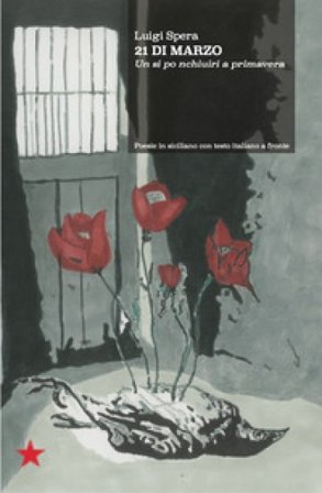 21 di marzo. Un si po nchiuiri a primavera Luigi Spera