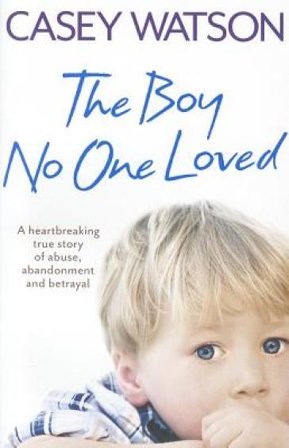 The Boy No One Loved