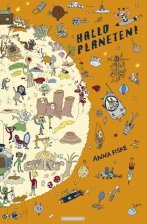 Hallo planeten! - Bok av Anna Fiske - Hardback