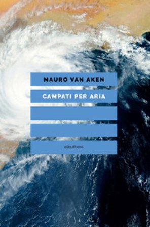 Campati per aria Mauro Van Aken