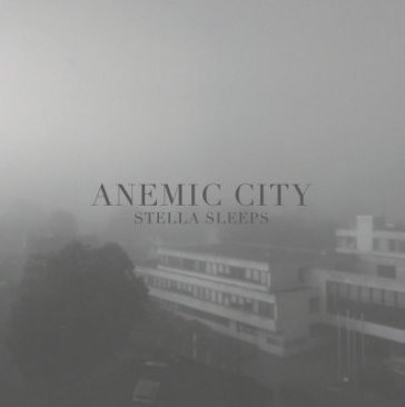 Anemic city STELLA SLEEPS