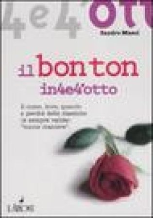 Il bon ton in quattro e quattrotto Sandro Masci