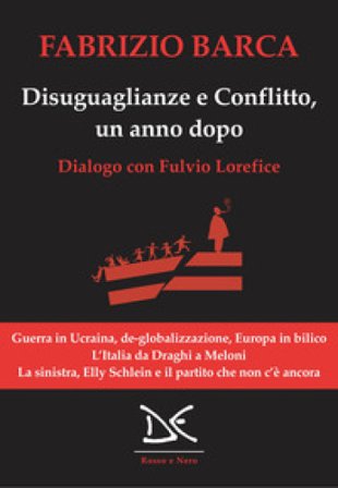 Disuguaglianze e conflitto, un anno dopo Fabrizio Barca