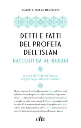 Detti e fatti del profeta dell'Islam Al-Buhari