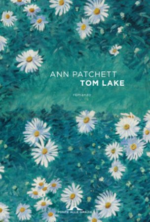 Tom Lake Ann Patchett
