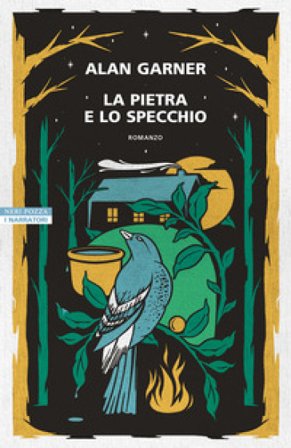 La pietra e lo specchio Alan Garner