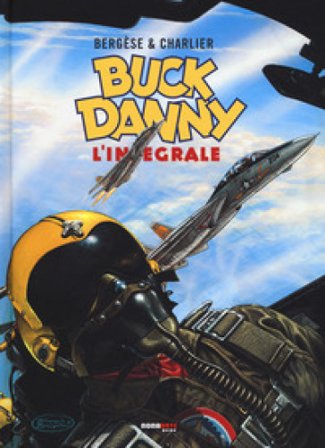 Buck Danny. L'integrale (1983-1989) Jean Michel Charlier
