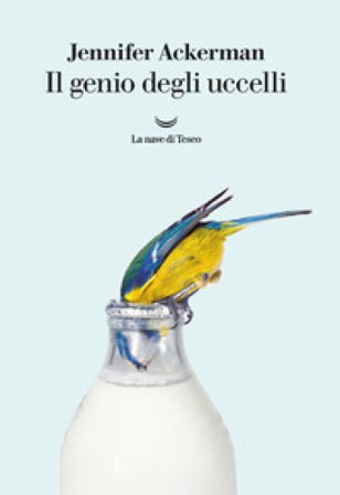 Il genio degli uccelli Jennifer Ackerman