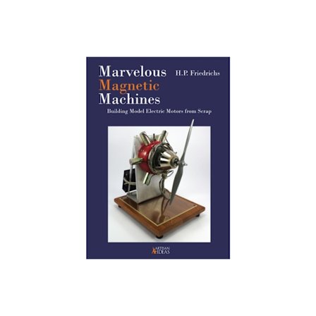 Marvelous Magnetic Machines (inbunden, eng)
