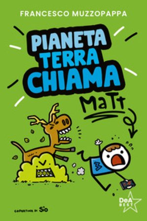 Pianeta Terra chiama Matt Francesco Muzzopappa