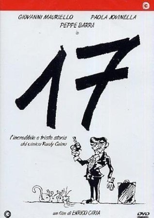 17 - L'Incredibile E Triste Storia Del Cinico Rudy Caino