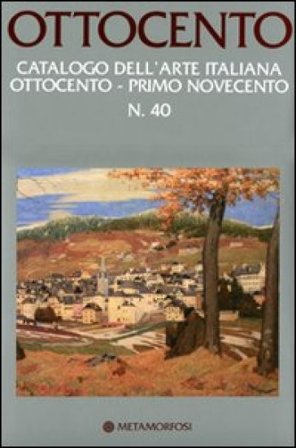 Ottocento. Catalogo dell'arte italiana dell'Ottocento. Ediz. illustrata. Vol. 40: Primo Novecento NA