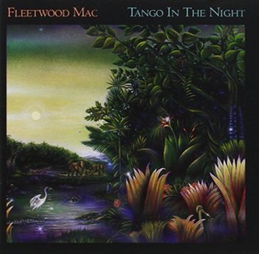 Tango in the night (remastered) Fleetwood Mac