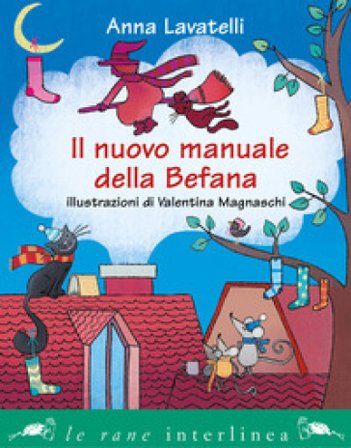 Il nuovo manuale della befana Anna Lavatelli
