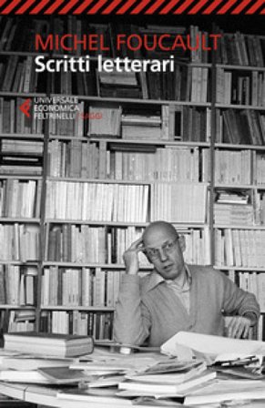 Scritti letterari Michel Foucault