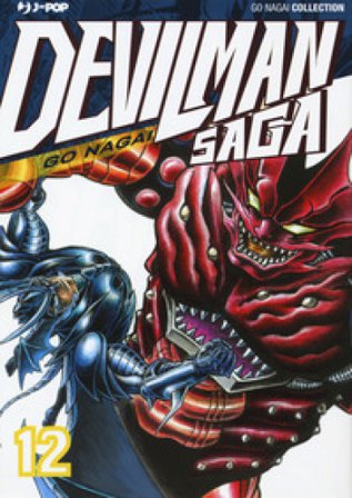 Devilman saga. Vol. 12 Go Nagai