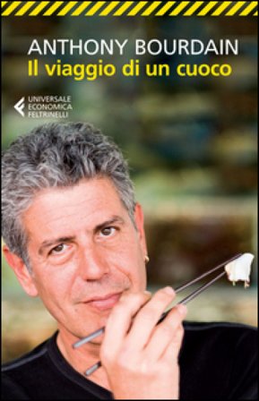 Il viaggio di un cuoco Anthony Bourdain