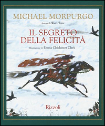 Il segreto della felicità Michael Morpurgo