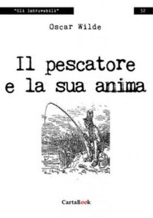 Il pescatore e la sua anima Oscar Wilde