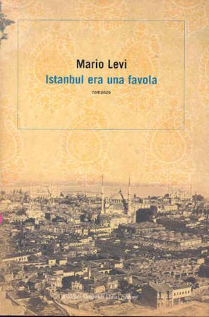 Istanbul era una favola Mario Levi