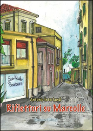Riflettori su Marcolle Antonio Interlandi