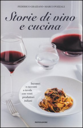 Storie di vino e cucina Federico Graziani