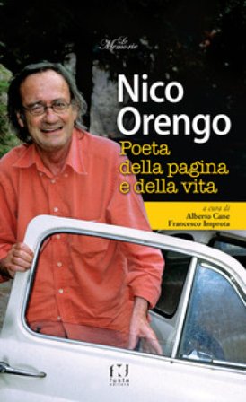 Nico Orengo, poeta della pagina e della vita Alberto Cane