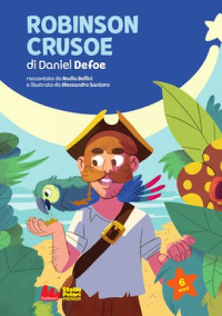 Robinson Crusoe di Daniel Defoe. Ediz. a colori Nadia Bellini
