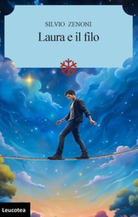 Laura e il filo Silvio Zenoni