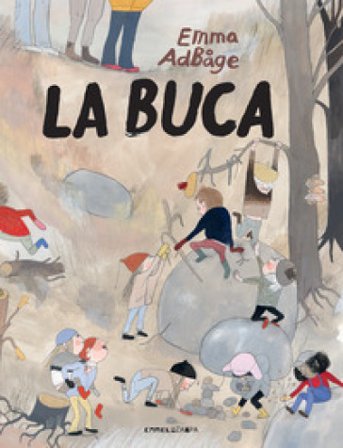 La buca. Ediz. a colori Emma Adbåge