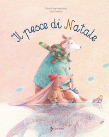 Il pesce di Natale. Ediz. a colori Marius Marcinkevicius