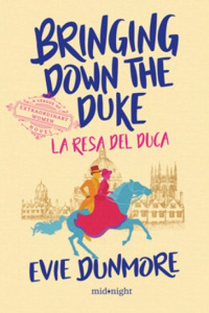 Bringing down the duke. La resa del duca Evie Dunmore