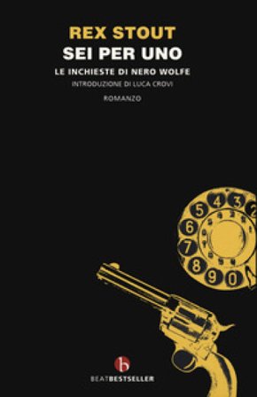 Sei per uno Rex Stout