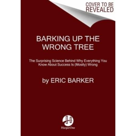Barking Up the Wrong Tree (häftad, eng)