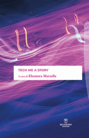 Tech me a story
