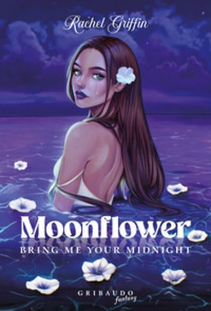Moonflower. Bring me your midnight Rachel Griffin