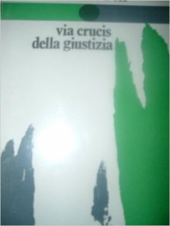 Via crucis della giustizia Leonardo Boff