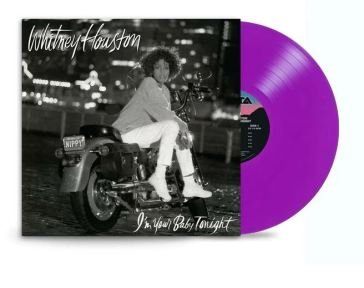 I'm your baby tonight HOUSTON WHITNEY