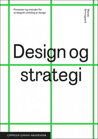 Design og strategi - Bok av Wanda Grimsgaard - Paperback